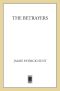 [Lieutenant George Hastings 01] • The Betrayers